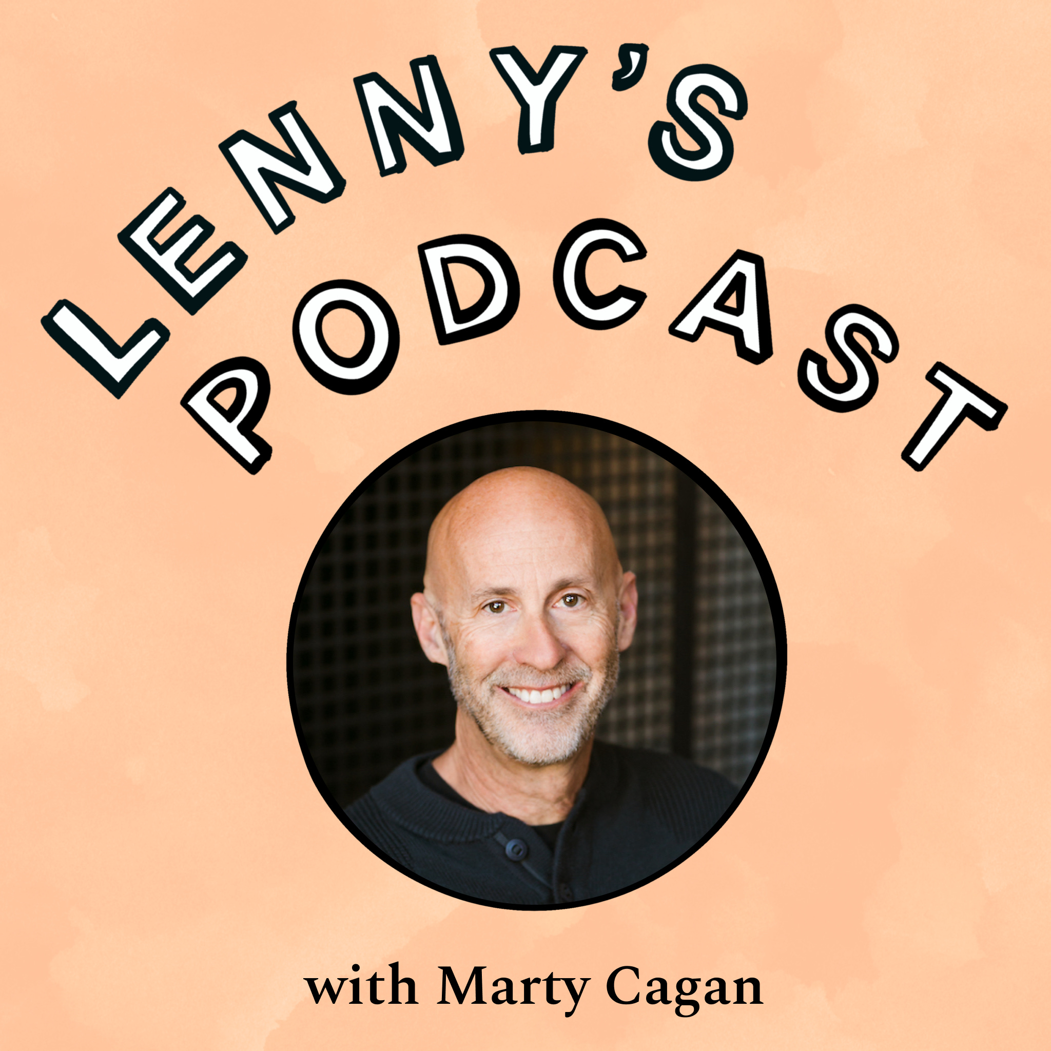 The nature of product | Marty Cagan, Silicon Valley Product Group Episode cover