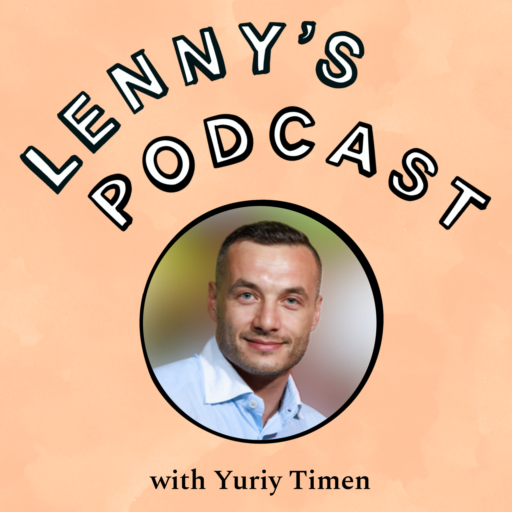 How to grow a subscription business | Yuriy Timen (Grammarly, Canva, Airtable) Episode cover