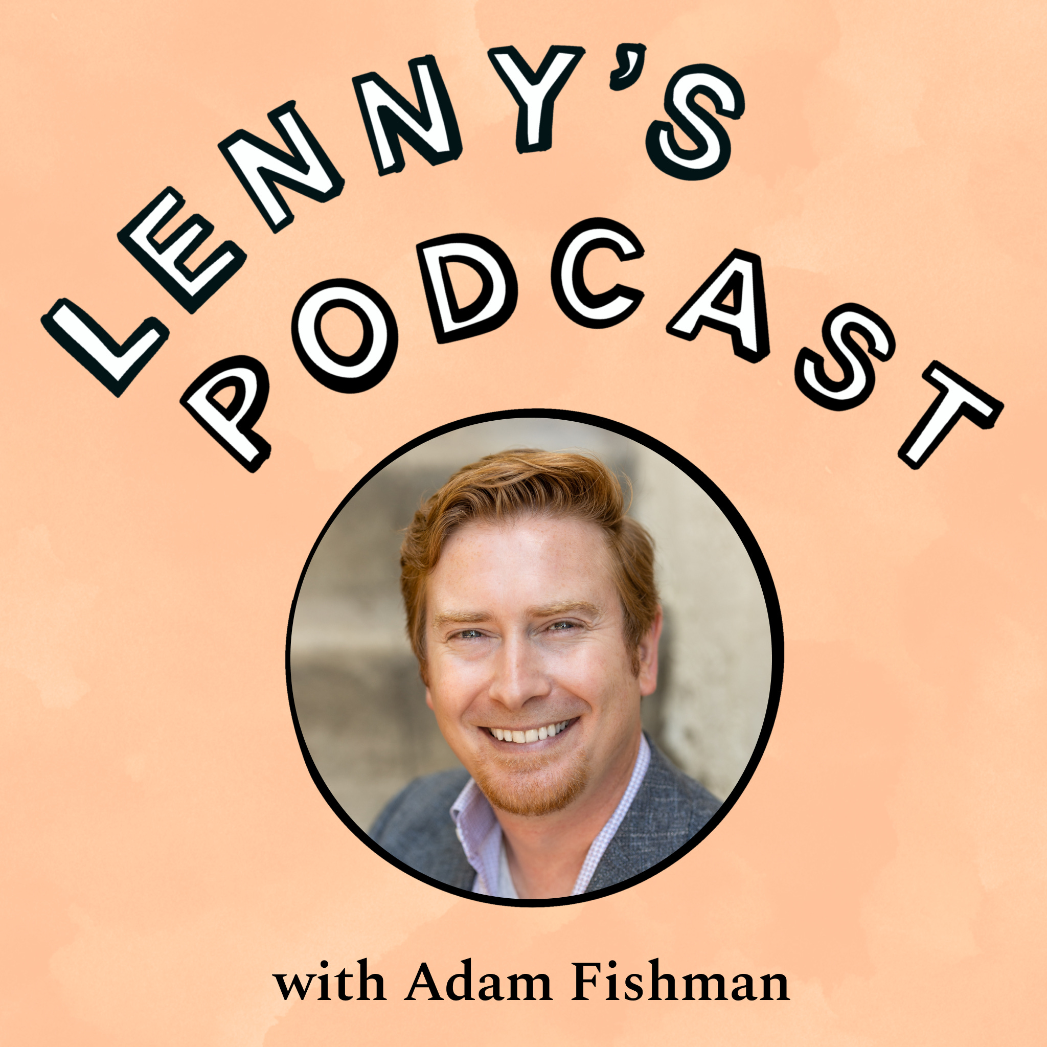 How to build a high-performing growth team | Adam Fishman (Patreon, Lyft, Imperfect Foods) Episode cover