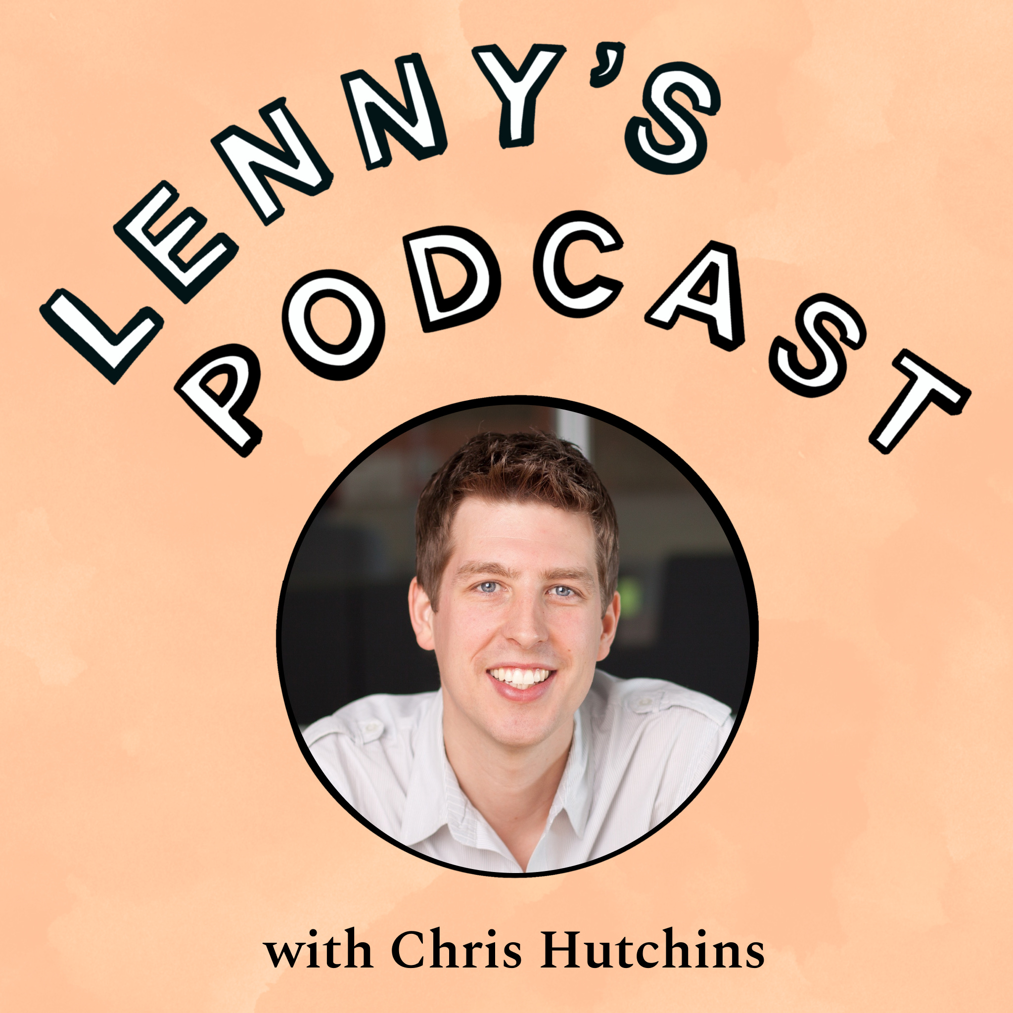 Launching and growing a podcast | Chris Hutchins (All the Hacks, Wealthfront, Google) Episode cover