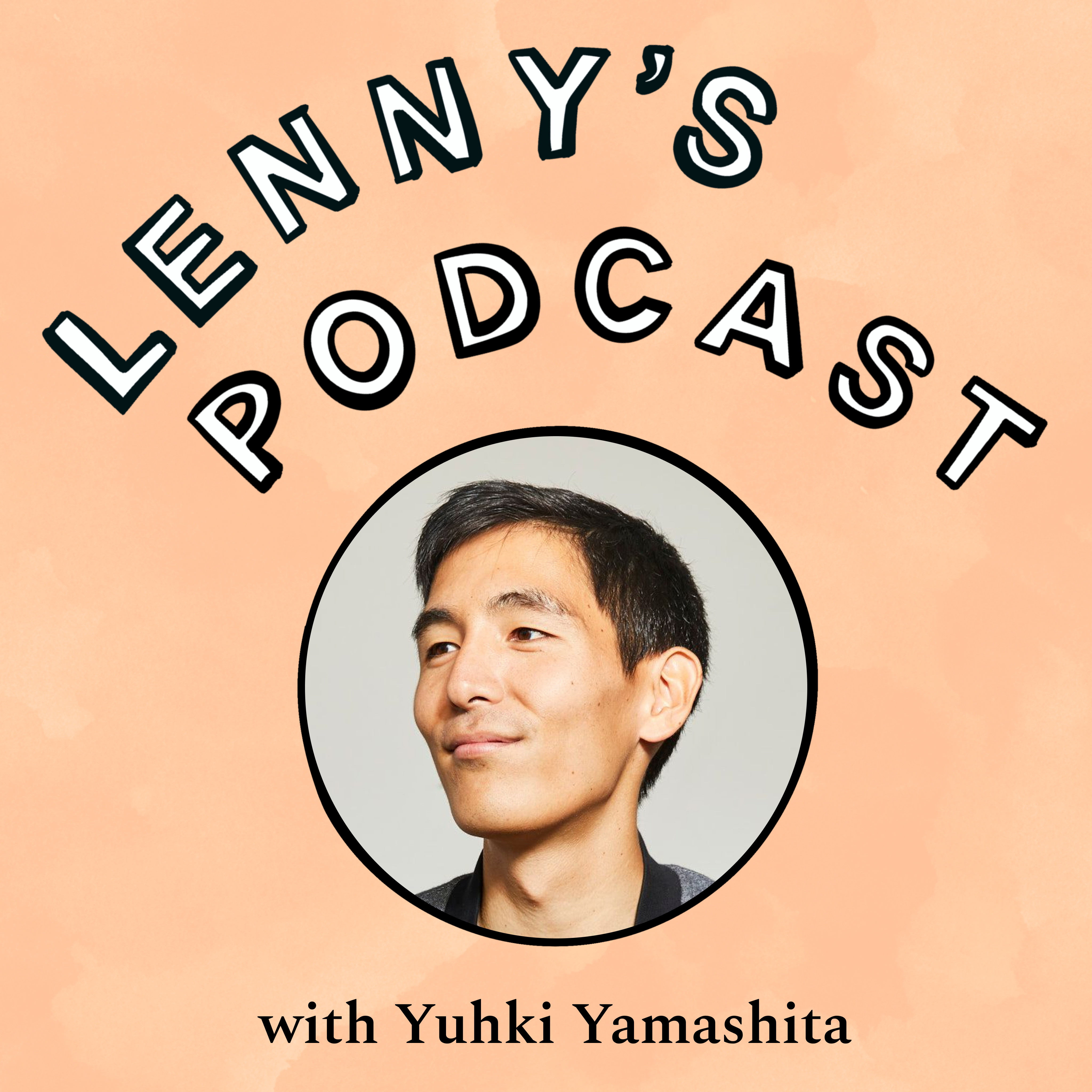 An inside look at how Figma builds product | Yuhki Yamashita (CPO of Figma) Episode cover