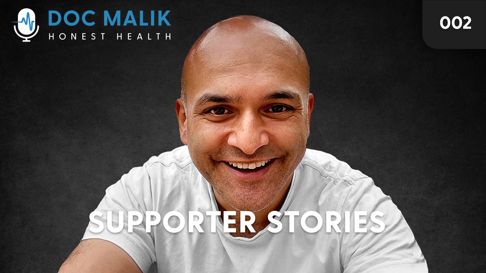 #002 - Supporter Stories