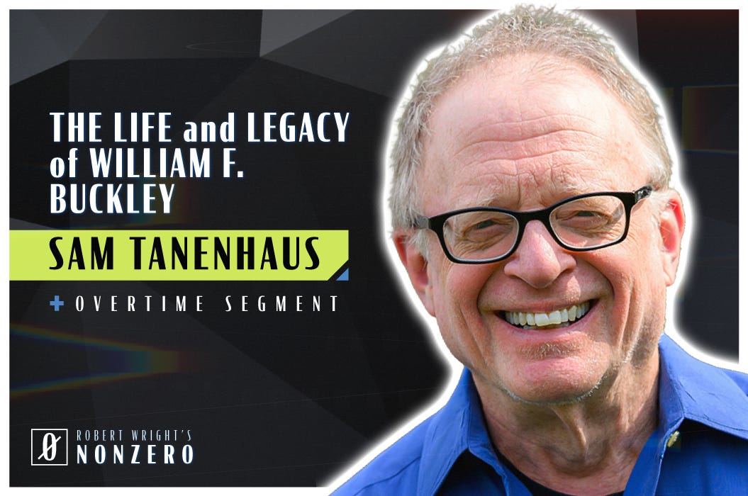 The Life and Legacy of William F. Buckley (Robert Wright & Sam Tanenhaus)