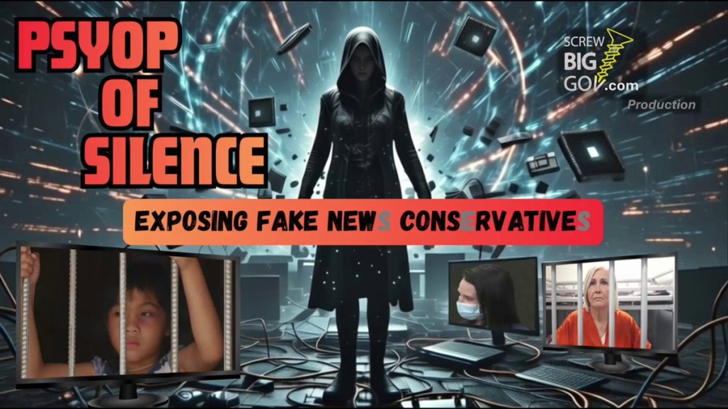 Psyop of Silence - Exposing Fake News Conservatives Psyop of Silence - Exposing Fake News Conservatives
