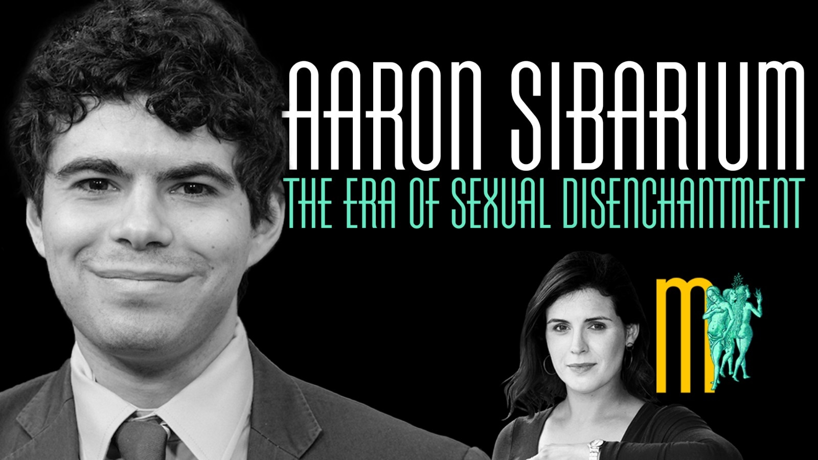 The Era of Sexual Disenchantment - Aaron Sibarium | Maiden Mother Matriarch 31