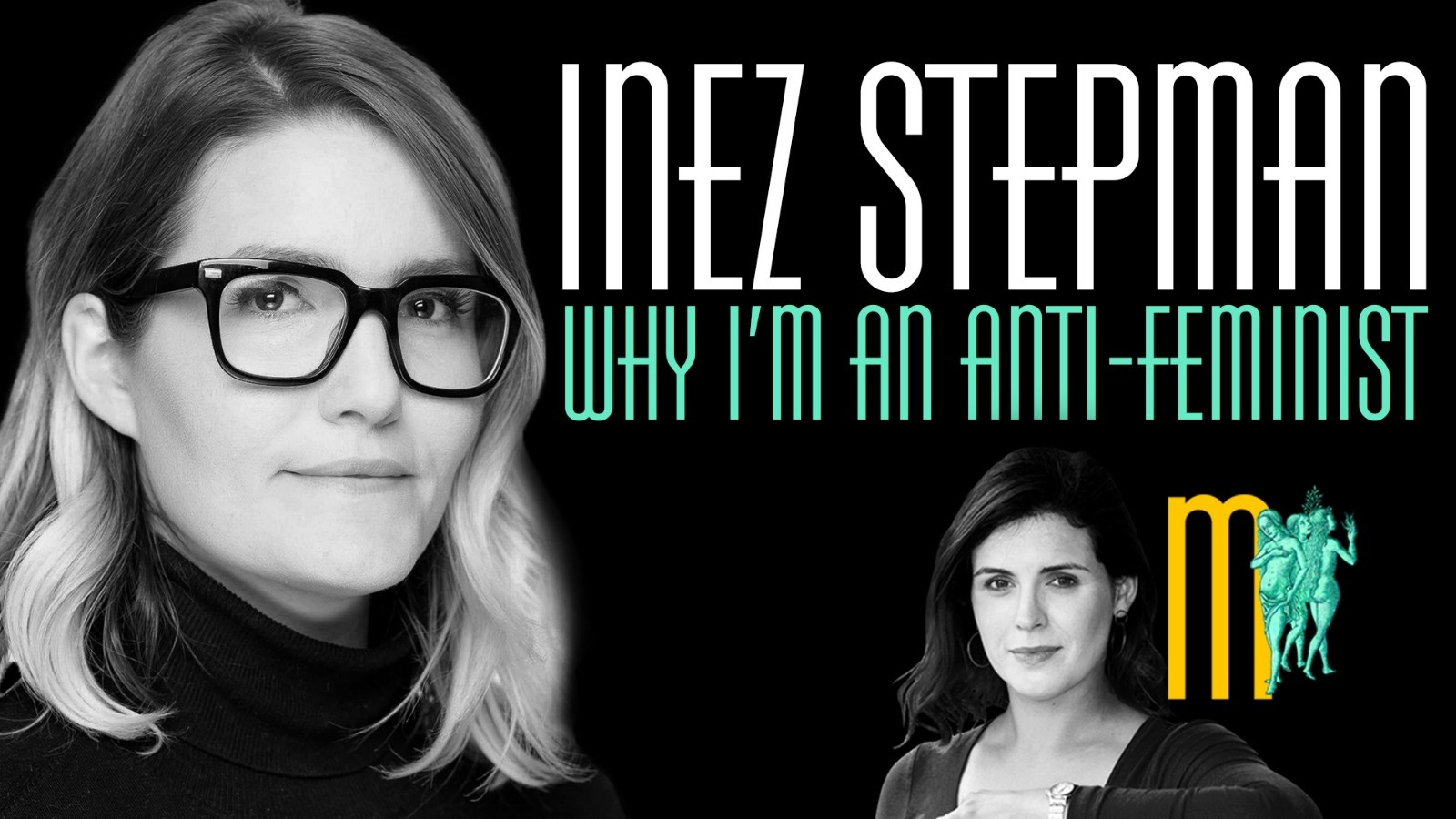 Why I'm an Anti-Feminist - Inez Stepman | Maiden Mother Matriarch 33