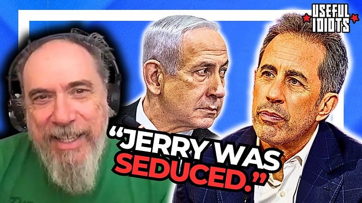 Full episode: Seinfeld Writer EXPOSES the “Israeli Propaganda Machine”