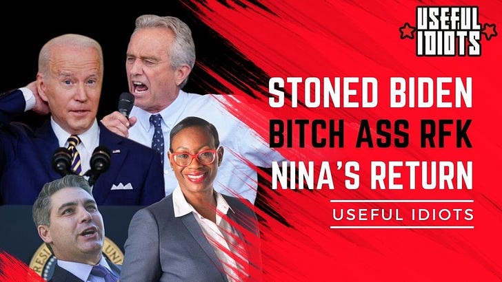 Video: RFK's Bitch Ass Apology, Stoned Biden & Nina Turner Returns