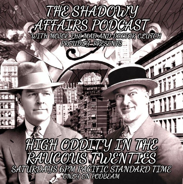 The Shadowy Affairs Broadcast with MojoE the Mad and Doctor Clutch episode artwork