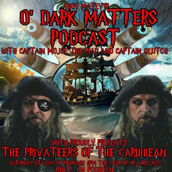 O'Dark Matters Podcast With Captain MojoE The Mad and Captain Dr.Clutch episode artwork