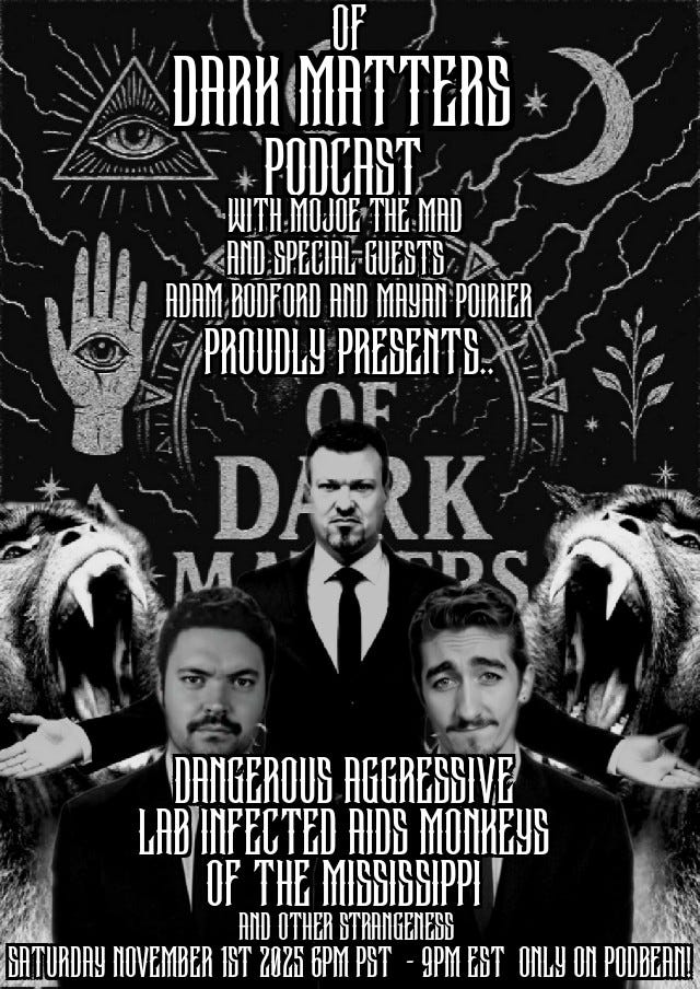 Of Dark Matters Podcast with Mojoe The Mad and special guests Aylward Bodferde,Wise Owl, Big Chief Thunderlung episode artwork