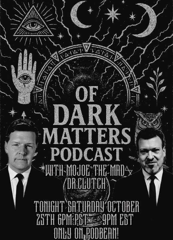 Of Dark Matters Podcast with Mojoe The Mad and Dr.Clutch episode artwork