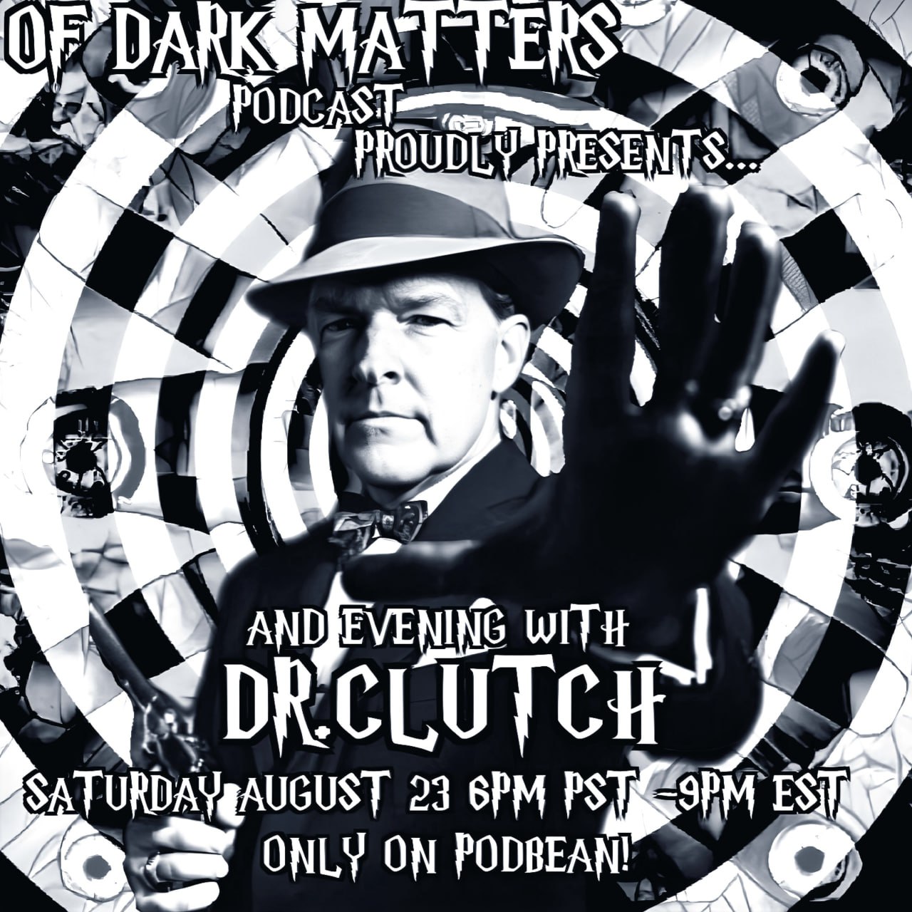 Of Dark Matters Podcast with Dr. Clutch episode artwork