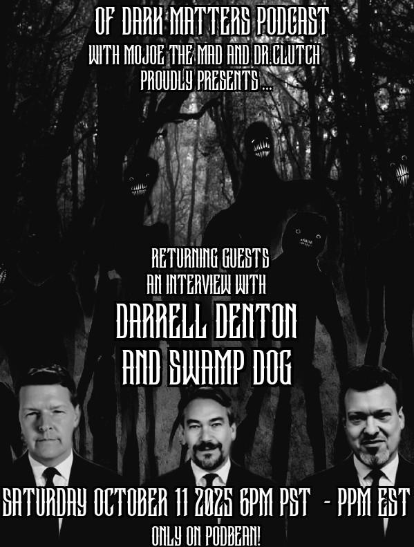 Of Dark Matters Podcast with Mojoe the Mad and special guests Professor Hazel Nut and Big Chief Thunderlung episode artwork