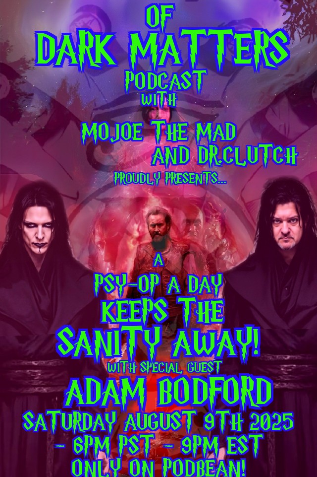 Of Dark Matters Podcast with Mojoe the Mad and Dr.Clutch with Special guest Adam Bodford episode artwork