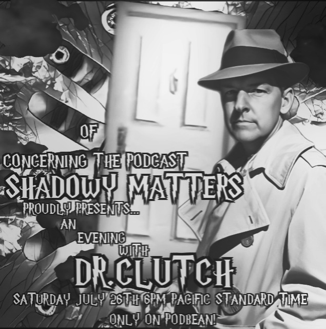 Of Dark Matters podcast with Dr. Clutch episode artwork