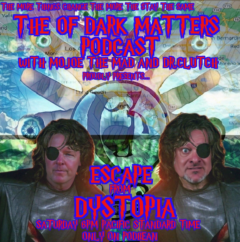 Of Dark Matters Podcast with Mojoe The Mad and Dr.Clutch episode artwork