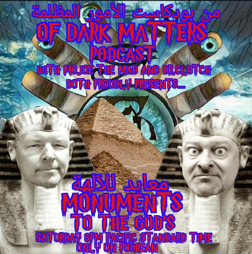 Of Dark Matters Podcast with Mojoe The Mad and Dr.Clutch episode artwork