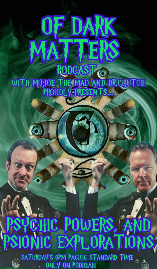 Of Dark Matters Podcast with Mojoe The Mad and Dr.Clutch episode artwork