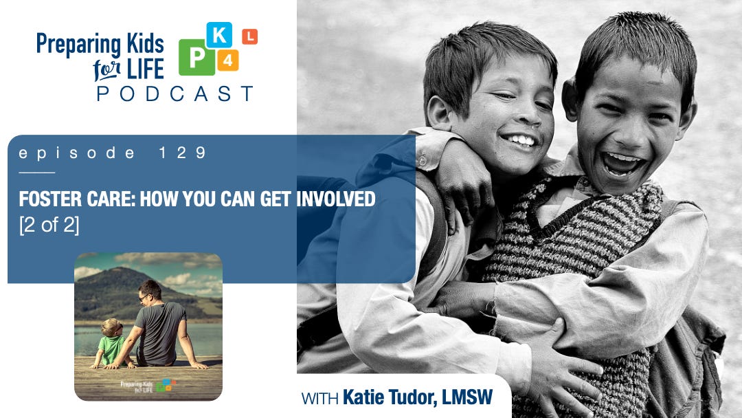 Foster Care: How You Can Be Involved w/Katie Tudor, LMSW [2 of 2]