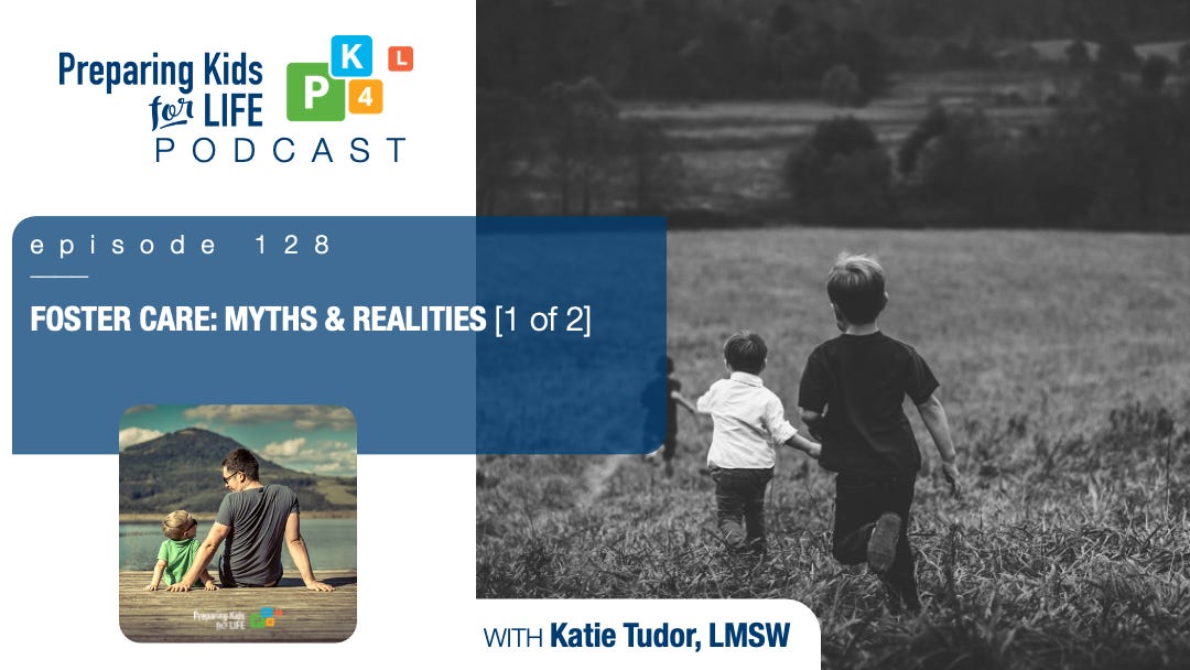 Foster Care: Myths & Realities w/Katie Tudor, LMSW [1 of 2]