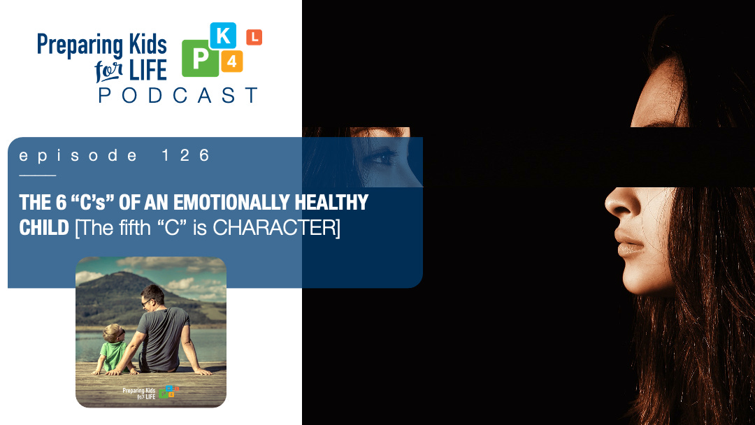 The 6 "C's" Of An Emotionally Healthy Child [character]