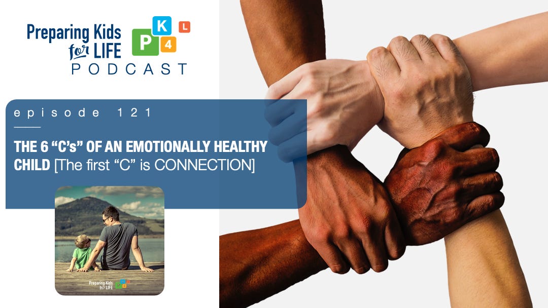 The 6 "C's" Of An Emotionally Healthy Child [connection]