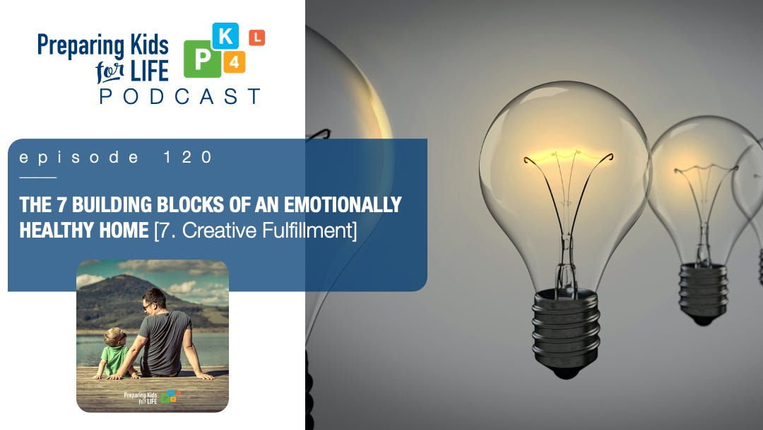 The 7 Building Blocks Of An Emotionally Healthy Home [creative fulfillment]