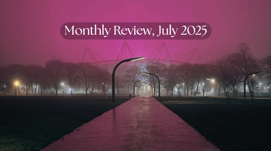 Monthly Review, July 2025