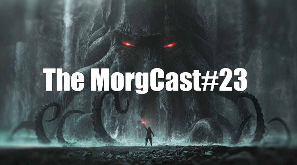 The MorgCast#23: Weird Tales & Sci-Fi Dystopias With Dave Martel