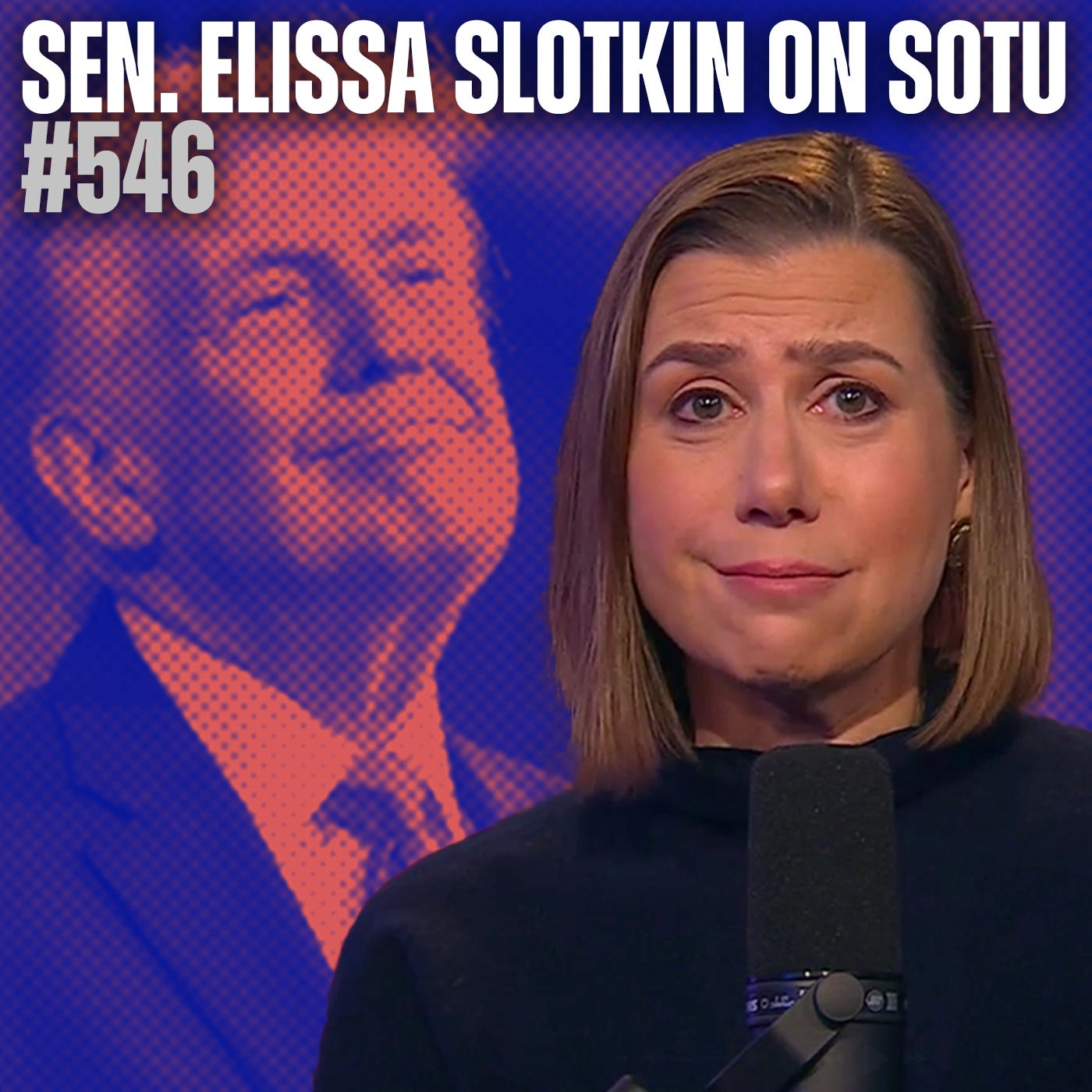 State of the Union Post-Mortem with Senator Elissa Slotkin (D-MI) - #546 Episode cover