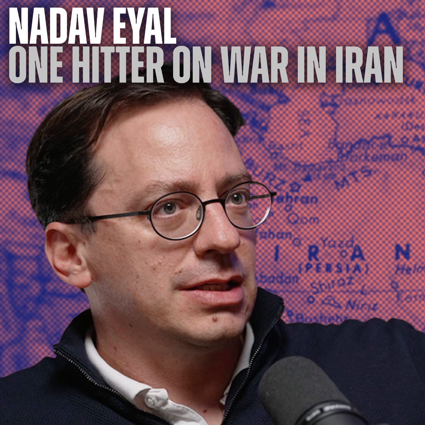 One Hitter: War With Iran and Jewish Space Lasers w/ Nadav Eyal (Members Only #305) Episode cover