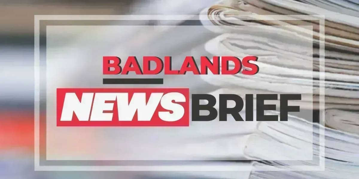 Badlands News Brief By Burning Bright Badlands Media