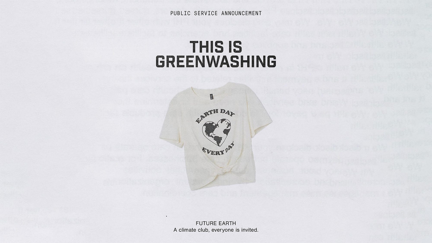 A t-shirt that says "Earth Day Every Day." A headline above it says "This is greenwashing." A t-shirt that says "Earth Day Every Day." A headline above it says "This is greenwashing."
