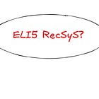 [RecSys] Part 1: Intro and common blind spots