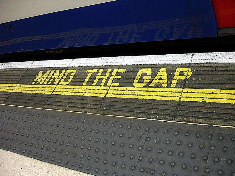 mind the gap mind the gap