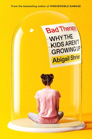 Bad Therapy by Abigail Shrier