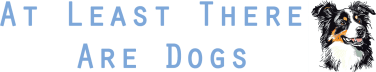 At Least There Are Dogs
