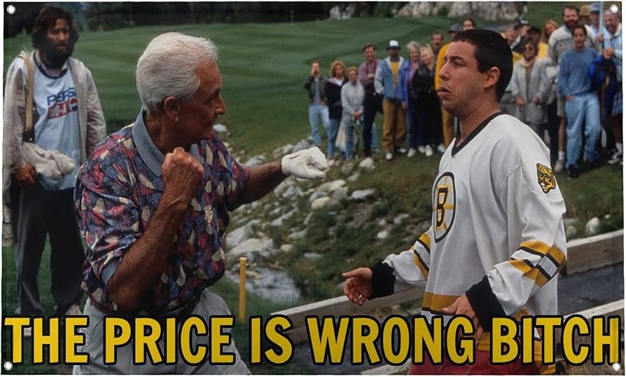 Amazon.com: Banger - Happy Gilmore - The Price is Wrong - Bob Barker Funny  Motivational Inspirational Office Gym Dorm Wall Decor Design on a 3X5 Feet  Flag with 4 Grommets for Easy
