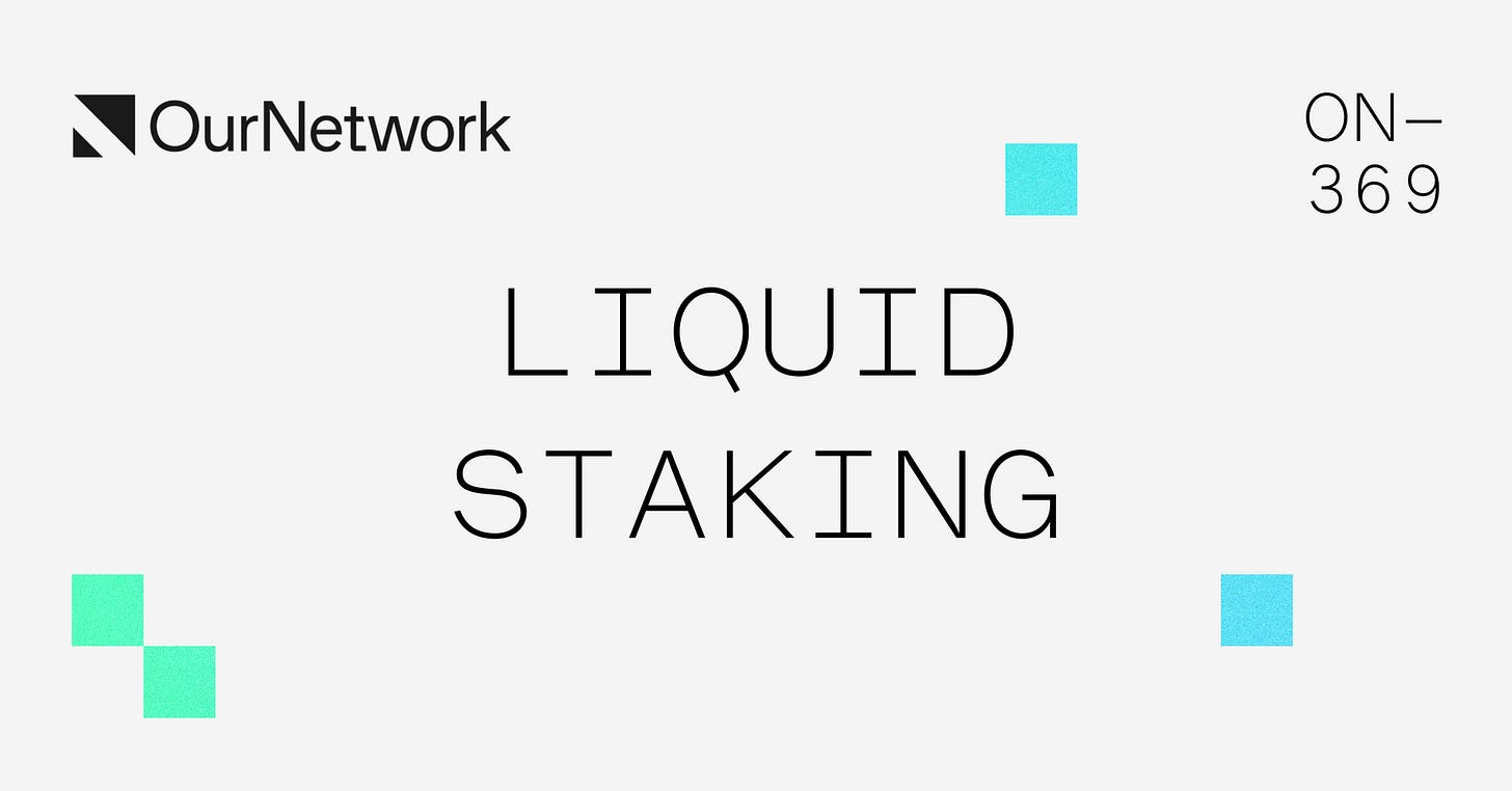 ON-369: Liquid Staking 💧
