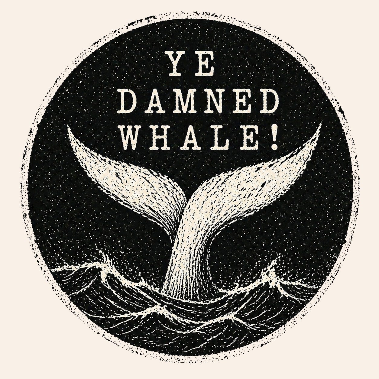 Ye damned whale!