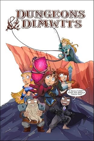 Dungeons &amp; Dimwits: Volume 1: First Fails