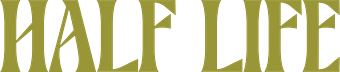Half Life