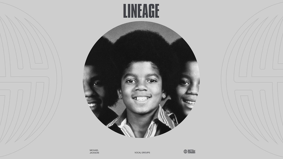 The Lineage of Michael Jackson (Vocal Groups)