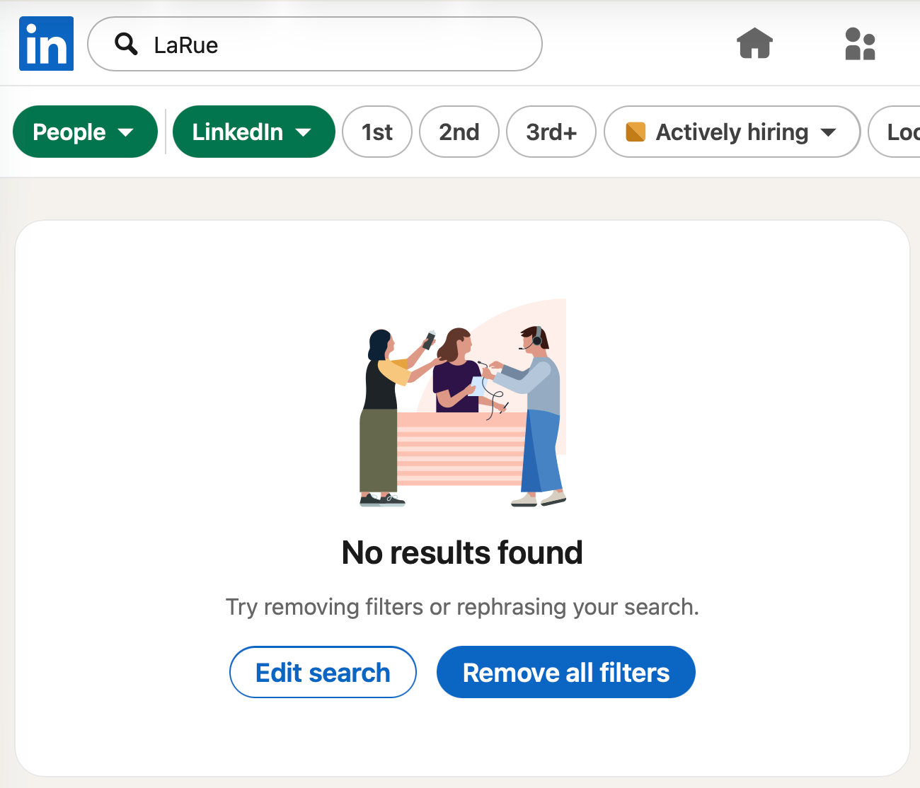 Screenshot of LinkedIn search result. “LaRue” at “LinkedIn”. No results found.