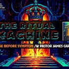 OFFICIAL RELEASE: The Ritual Machine, By Pastor James Carner [Full LIVE Show]