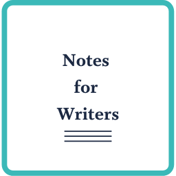 Notes for Writers