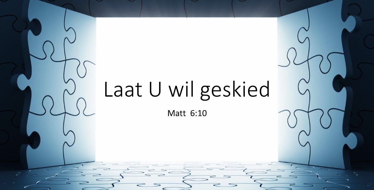 Gebed: Laat U wil geskied
