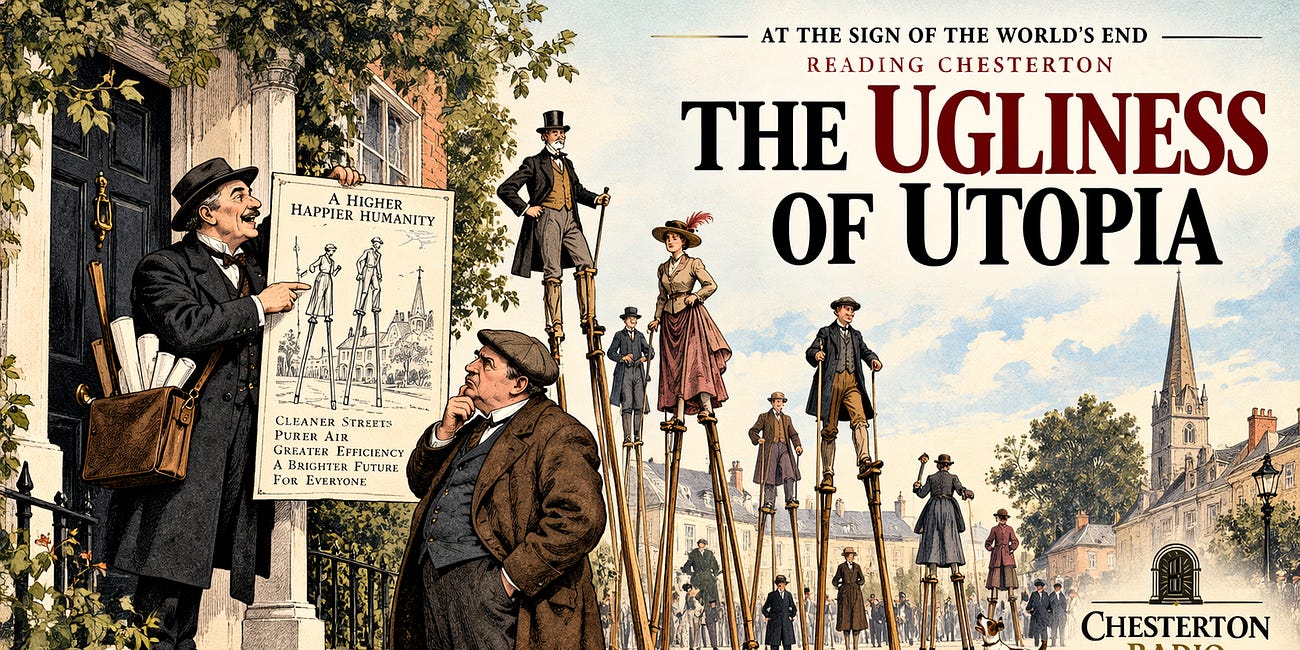Reading Chesterton: The Ugliness of Utopia