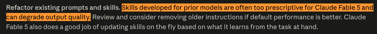Screenshot of Anthropic's Claude Fable 5 prompting guide, with the highlighted line stating that skills developed for prior models are often too prescriptive for Fable 5 and can degrade output quality.